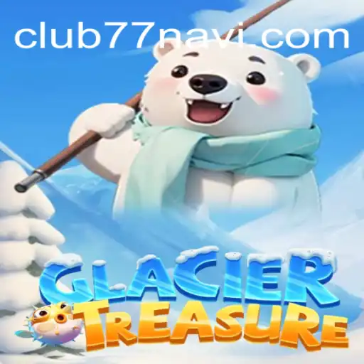 Discover the Adventure of GlacierTreasure: Your Gateway to Icy Riches